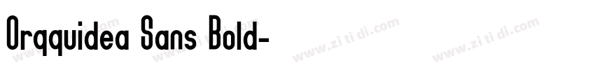 Orqquidea Sans Bold字体转换